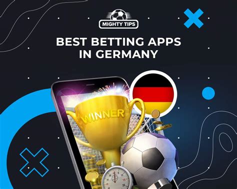 Germany Betting Apps for Android & iOS .